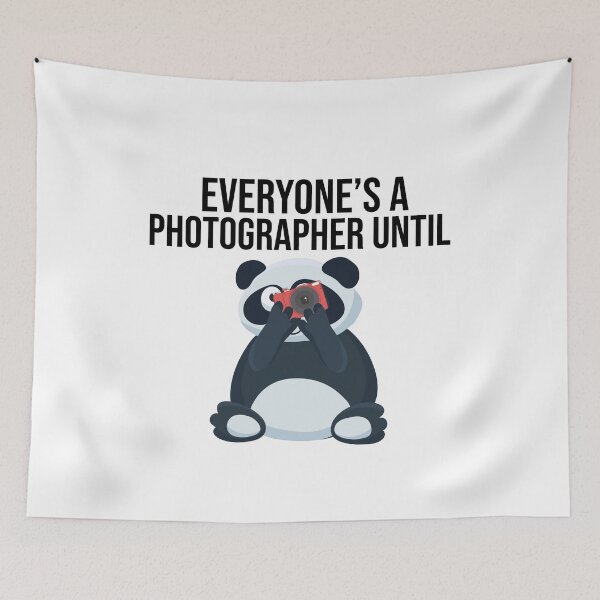 Item preview, Everyone is a Photographer Until, Funny Photography, Panda Humor, Panda Lover, Girl Who Loves Pandas designed and sold by Shozon.