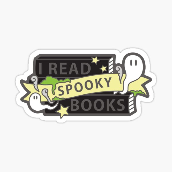 I read SPOOKY books Sticker