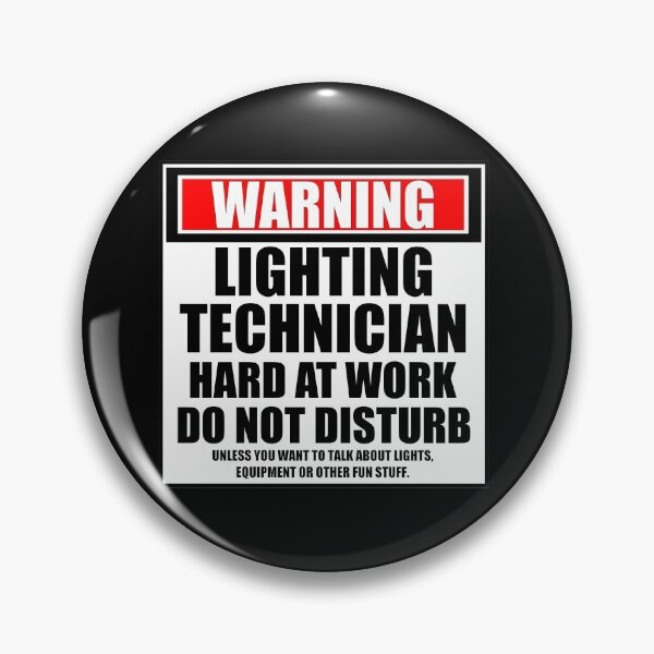 Item preview, Warning Lighting Technician Hard At Work Do Not Disturb designed and sold by cmmei.