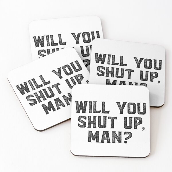 Item preview, Will you shut up man  designed and sold by kader85.