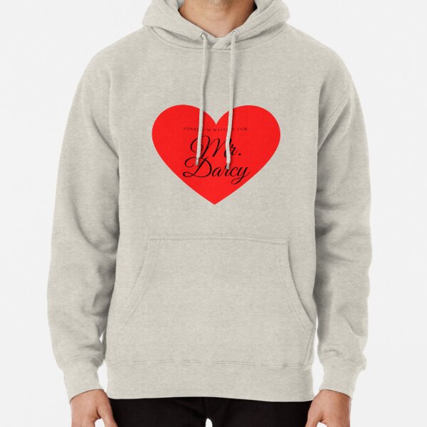 Waiting for Mr. Darcy Pullover Hoodie