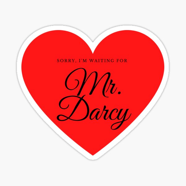 Waiting for Mr. Darcy Sticker