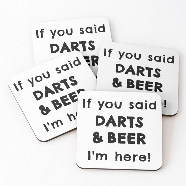 Item preview, If you said darts and beer. I'm here designed and sold by TheGreenGoat.