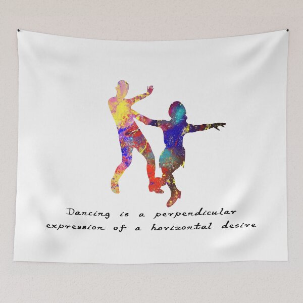 Item preview, Dancing Is A Perpendicular Expression Of A Horizon designed and sold by vividpixelusa.