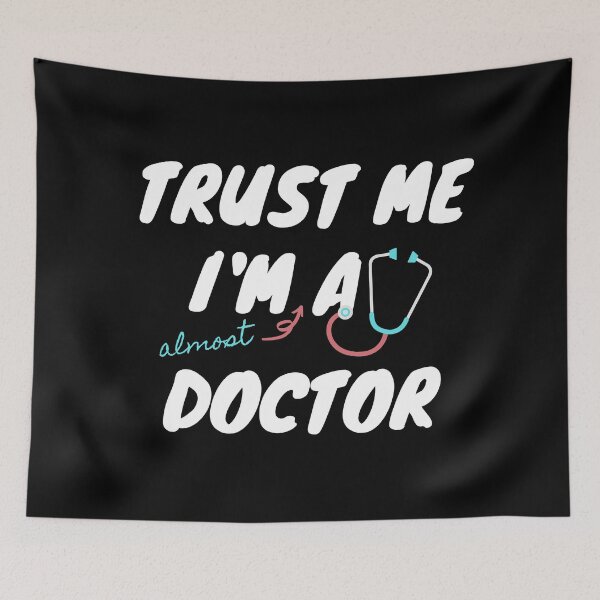 Item preview, Trust Me I'm Almost a Doctor | Funny Gift Ideas for Med School & Graduation Presents for Students designed and sold by knapst.