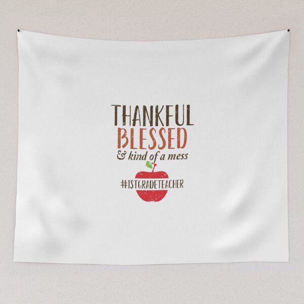 Item preview, Thankful Blessed and Kind of a Mess First 1st Grade Teacher Fall Autumn Teacher thanksgiving teacher gifts Idea designed and sold by clothesy7.