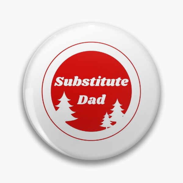 Item preview, Substitute Dad designed and sold by haileykugel.