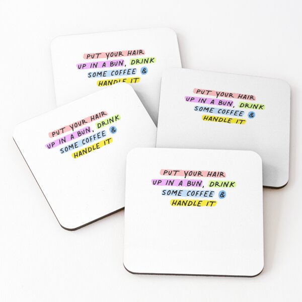 Item preview, Put Your Hair Up In A Bun Coffee Motivation Girl Colorful designed and sold by sharedipmemes.