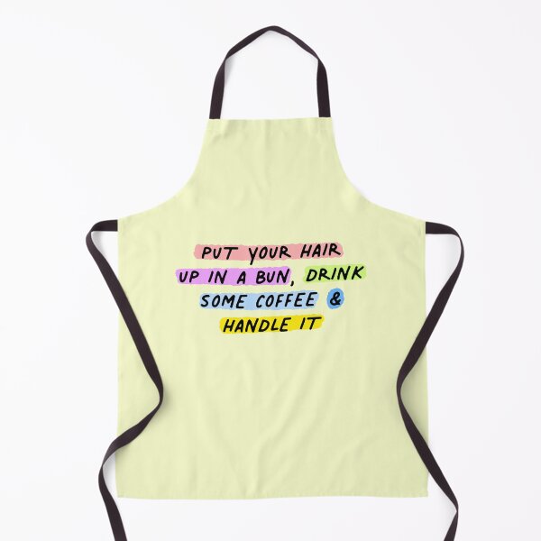 Item preview, Put Your Hair Up In A Bun Coffee Motivation Girl Colorful designed and sold by sharedipmemes.