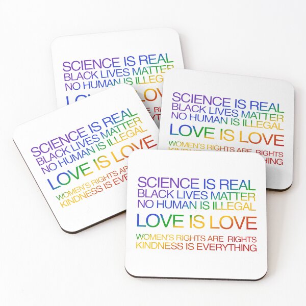Item preview, Science Is Real, Black Lives Matter, No Human Is Illegal, Love Is Love, Women's Right Are Human Rights, Kindness Is Everything designed and sold by KARAKATE.
