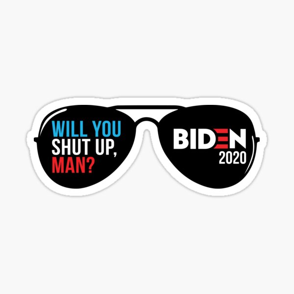Will You Shut Up, Man Sticker