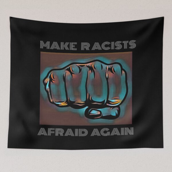 Item preview, Make Racists Afraid Again and again  designed and sold by AYACHI90.
