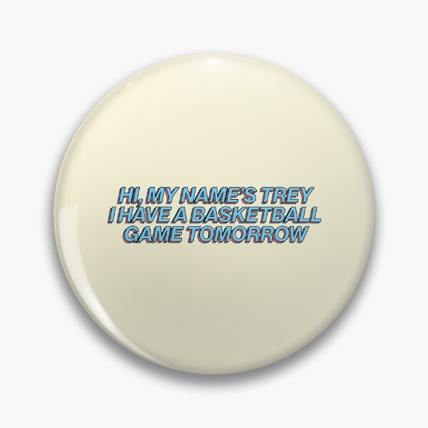 Item preview, Hi Mi Name Is Trey Basketball Meme Vine designed and sold by sharedipmemes.