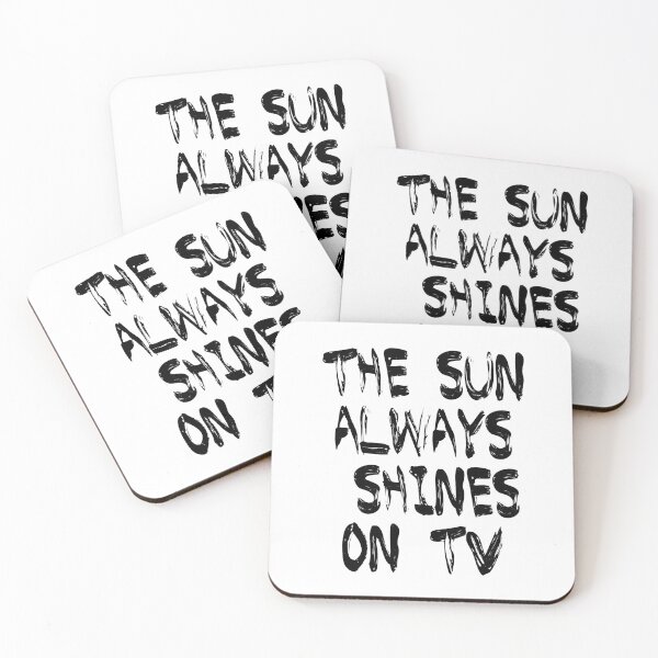 Item preview, THE SUN ALWAYS SHINES ON TV WRITE HAND designed and sold by Ovnil.