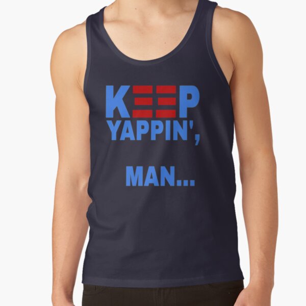 KEEP YAPPIN' - v6 - Biden debate quote Tank Top
