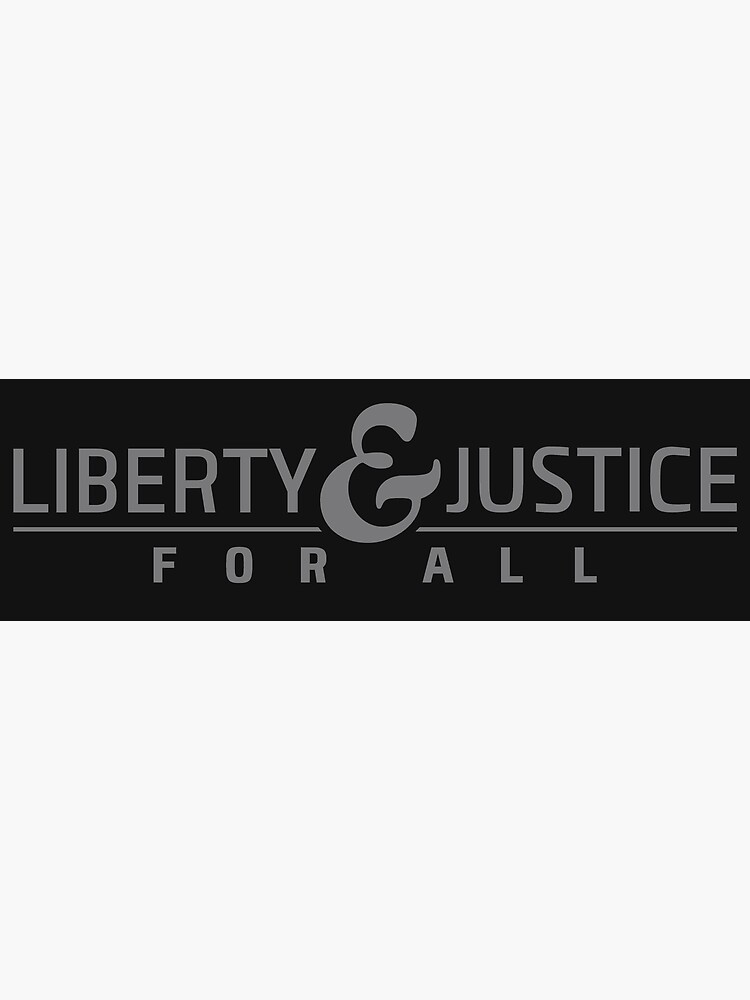 "Liberty and Justice for All (Version 1)" Poster for Sale by markmm9 Redbubble