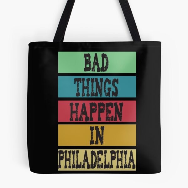 Artikelvorschau, In Philadelphia passieren schlimme Dinge entworfen und verkauft von camelia khaled.