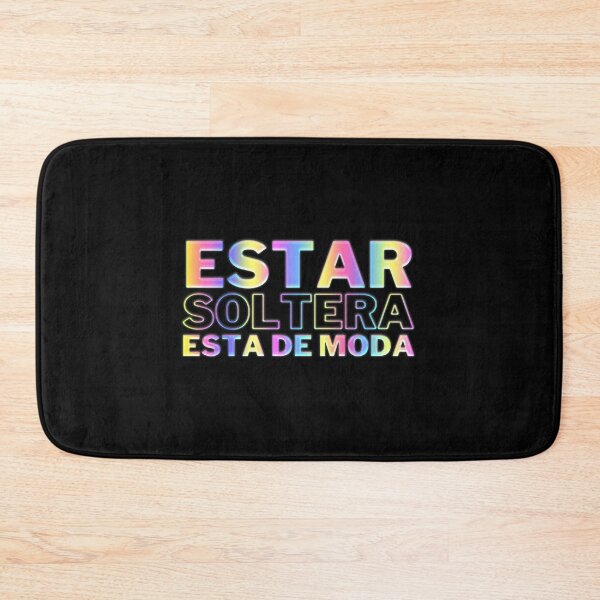 Item preview, Estar Soltera Esta De Moda designed and sold by blazikin.