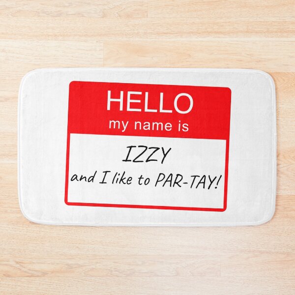 Item preview, Hello My Name Is Izzy and I Like To Par-tay Party Name Tag Design designed and sold by CreatedbyJR.