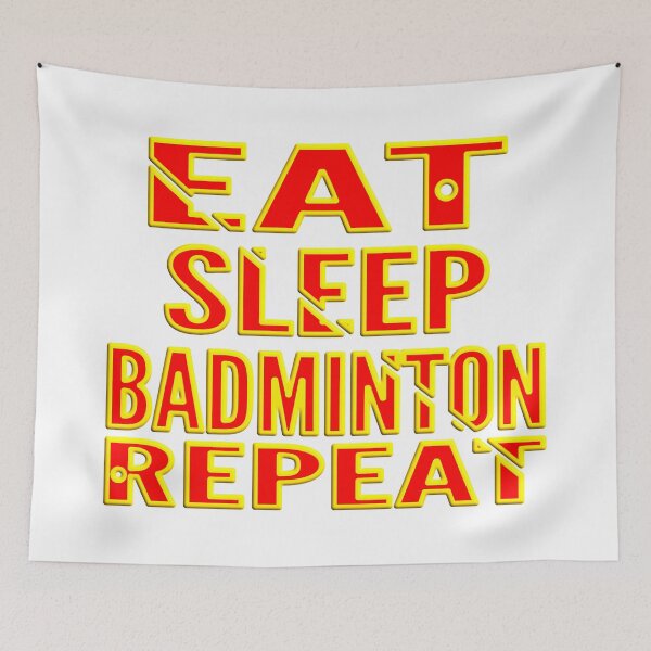 Aperçu de l'œuvre MANGER DORMIR BADMINTON RÉPÉTER créée et vendue par Ralek.