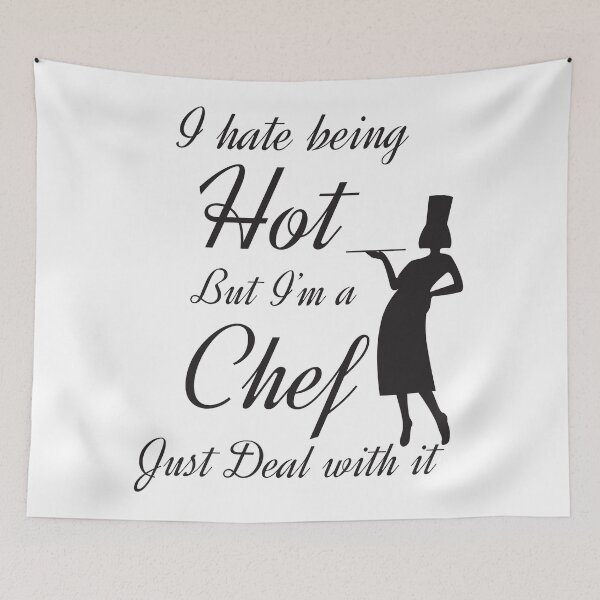 Item preview, I Hate Being Hot But I'm A Chef Just Deal With It designed and sold by 4AllTimes.