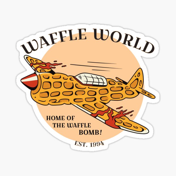"Waffle World! Home of the Waffle Bomb!! Est. 1994" Sticker by