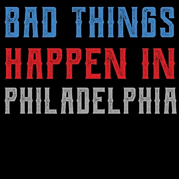 Artwork thumbnail, Bad Things Happen In Philadelphia by CodingForTech