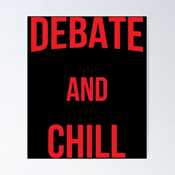 Item preview, DEBATE AND CHILL, TRUMP VS BIDEN DEBATE designed and sold by TheFirstOne.