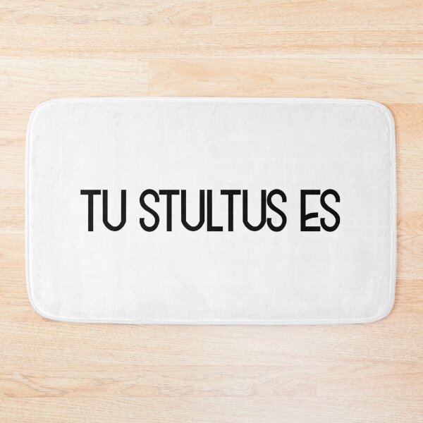 Item preview, Tu Stultes Es designed and sold by StillInBeta.