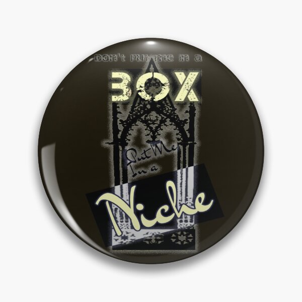 Item preview, Don't put me in a BOX, put me in a NICHE designed and sold by BlackMoonRoze.