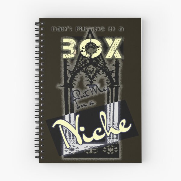 Item preview, Don't put me in a BOX, put me in a NICHE designed and sold by BlackMoonRoze.
