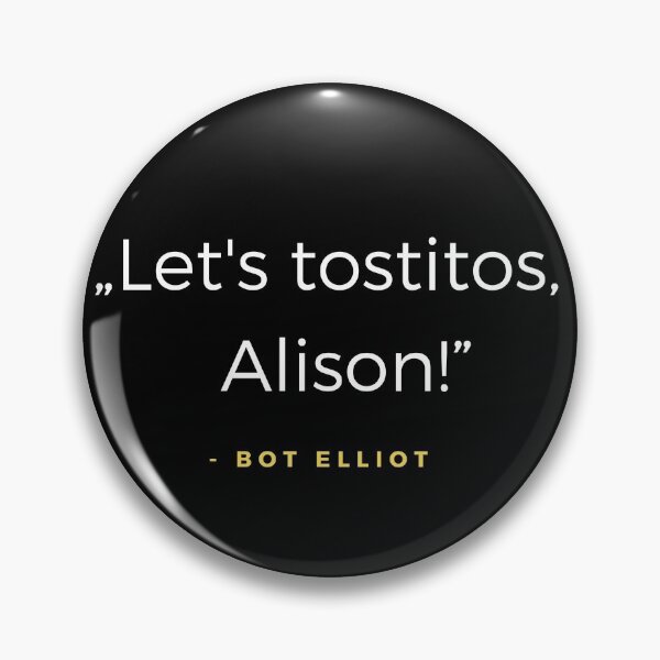 Item preview, Let's tostitos, Alison! - Elliot offered quota designed and sold by ubaDesigns.