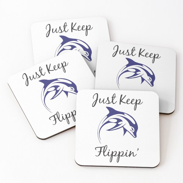 Item preview, Just Keep Flippin' With Blue Dolphin designed and sold by 4AllTimes.