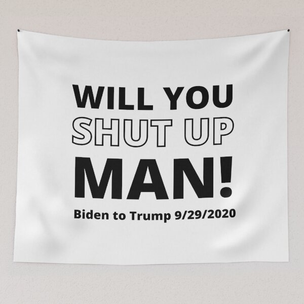 Item preview, Will you shut up man! designed and sold by crikz.