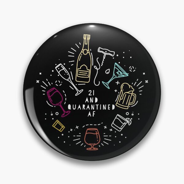 Item preview, 21 and Quarantined AF - 21st birthday basket covid 2020 funny quarantine birthday gift for her for him boyfriend girlfriend daughter alcohol designed and sold by CJCTEES.