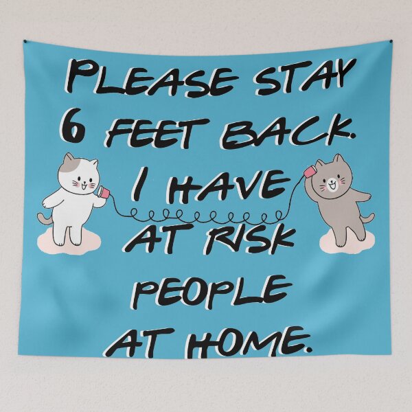 Item preview, Please stay 6 feet back. I have at risk people at home (Social distancing kittens) designed and sold by MisoraA.