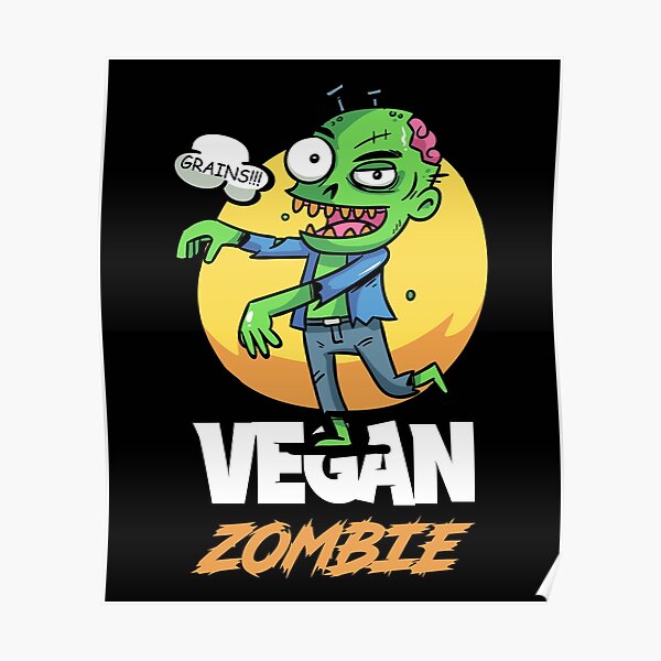 Funny Vegan Veggy Halloween Zombie Poster