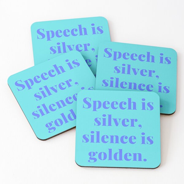 Item preview, SPEECH IS SILVER, SILENCE IS GOLDEN - BLUE designed and sold by Bkarts27.