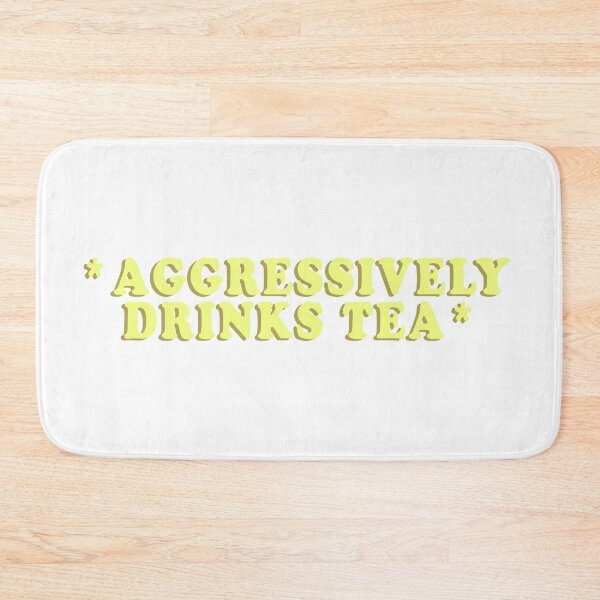 Item preview, AGGRESSIVELY DRINKS TEA Retro Quote Funny Meme Yellow designed and sold by a-little-ink.