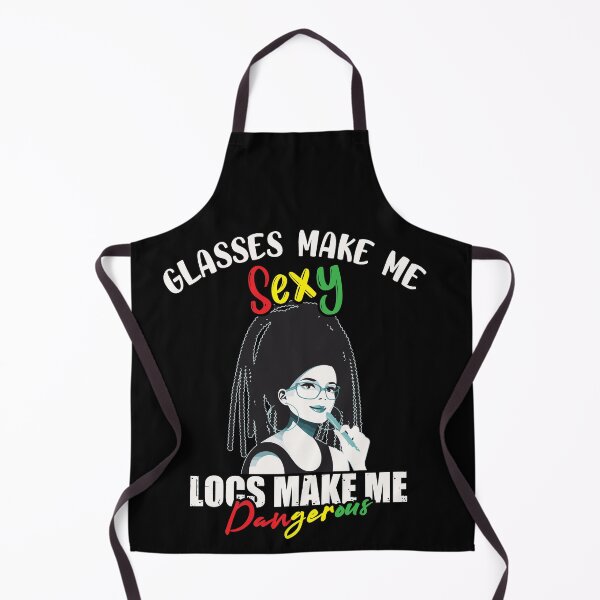 Item preview, Glasses Make Me Sexy Locs Make Me Dangerous - Cool Saying designed and sold by Dressed For Duty.
