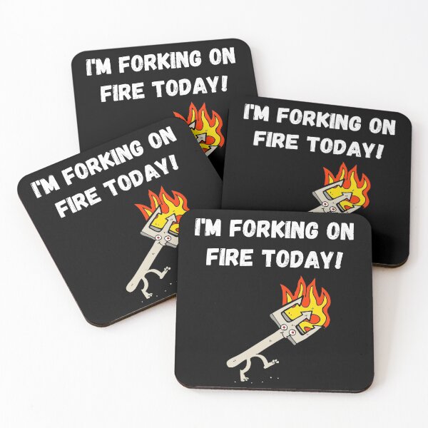 Item preview, I'm Forking On Fire Today! Funny Quote designed and sold by APrettyView.