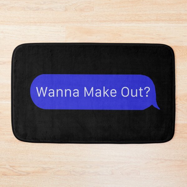 Item preview, Wanna make out? designed and sold by popculturechick.