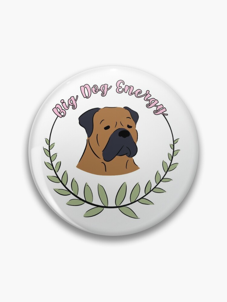 Big dog hot sale pins