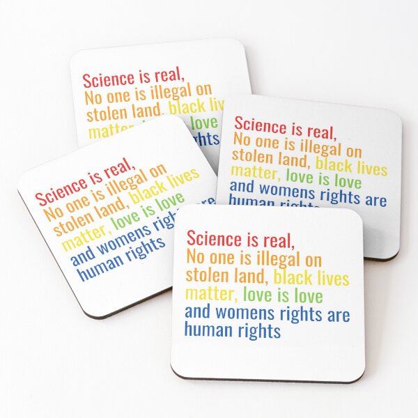 Item preview, Science is real, No one is illegal on stolen land, black lives matter, love is love and womens rights are human rights  designed and sold by Medbouhouch.
