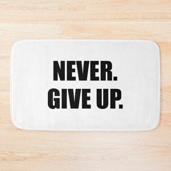 Item preview, Never give up. designed and sold by Mr.Epic - Shop.