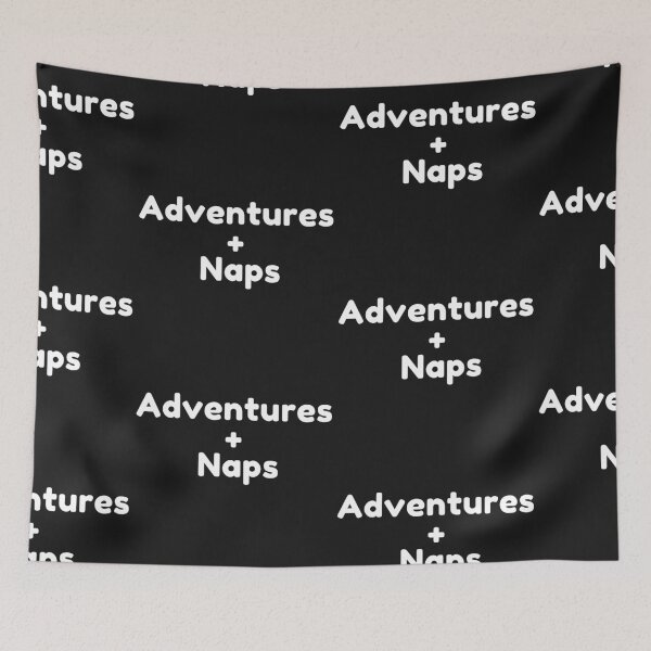 Item preview, Adventures And Naps designed and sold by WorldPrintTees.