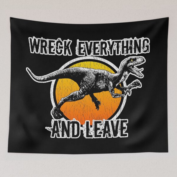 Item preview, Dinosaur Velociraptor Dominion Art Wreck Everything And Leave designed and sold by DebiPhillips.