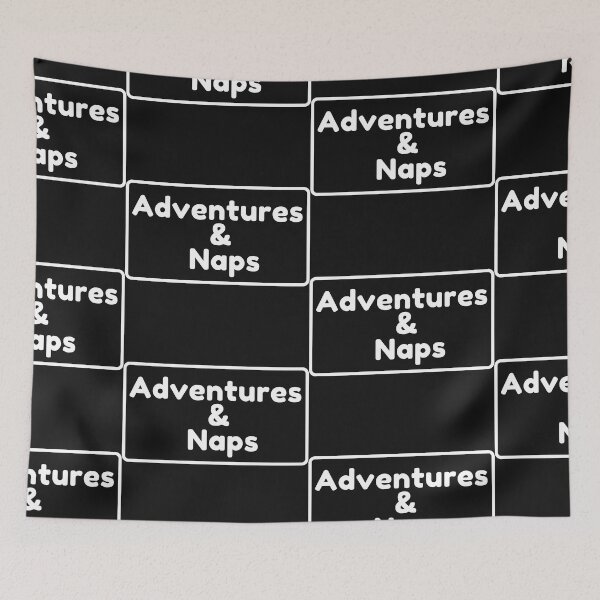 Item preview,  Adventures And Naps designed and sold by WorldPrintTees.