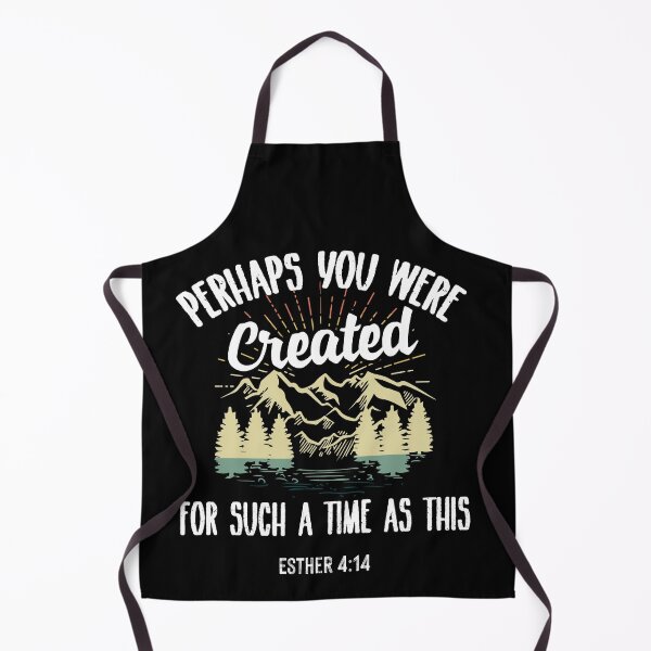 Item preview, Perhaps You Were Created For Such A Time As This designed and sold by Dressed For  Duty.