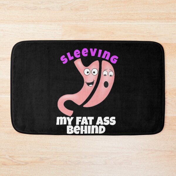 Item preview, Gastric Sleeve - fat ass behind designed and sold by Club287.
